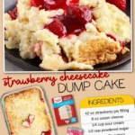 Delicious Strawberry Cheesecake Dump Cake topped with fresh strawberries