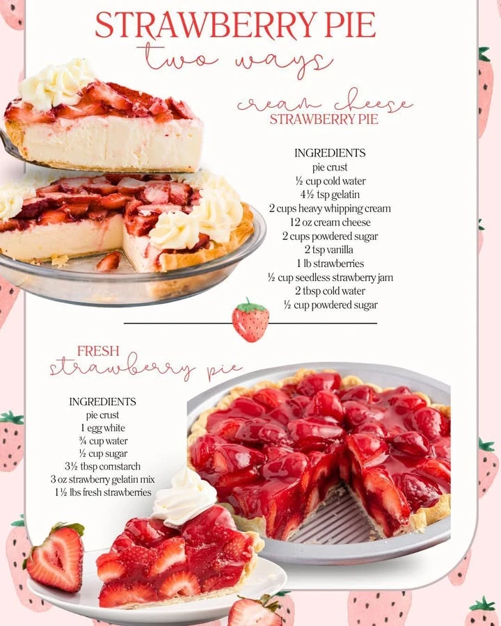 Delicious homemade Strawberry Pie served in two different styles