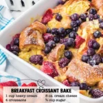 Berry Croissant Bake 2 Berry Croissant Bake