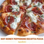 Hot Honey Pepperoni Ricotta Pizza topped with cheese and spicy pepperoni