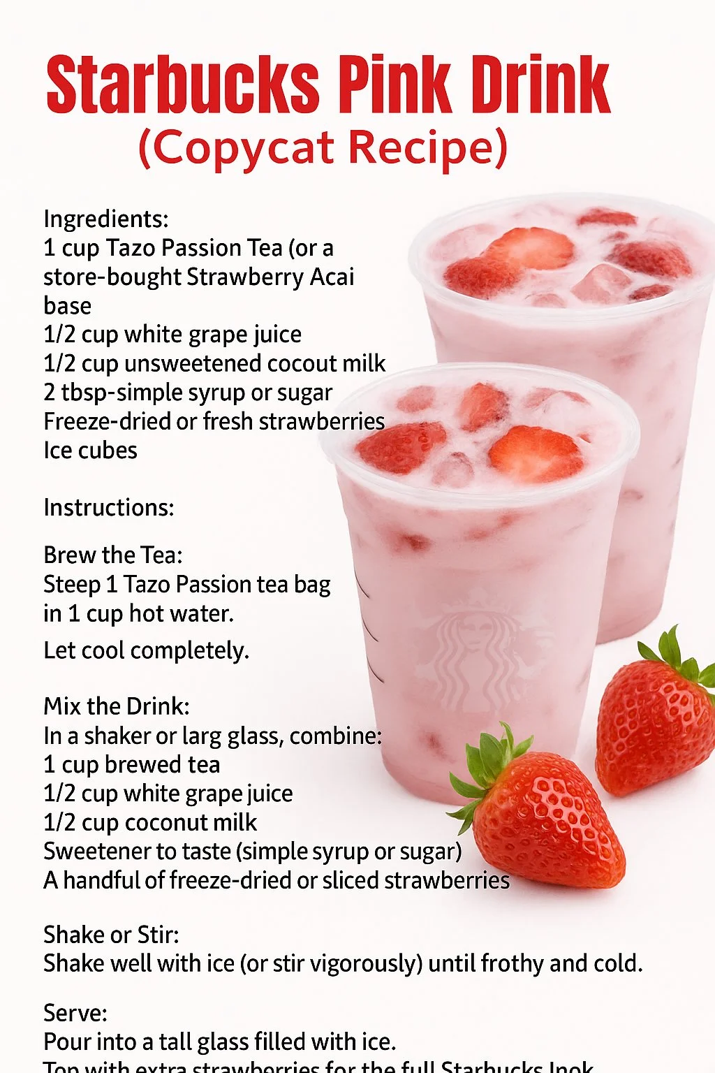 Homemade Pink Drink inspired by Starbucks recipe with strawberries and coconut milk.