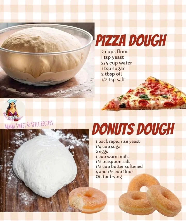 Homemade pizza dough and donut dough recipe for delicious meals and desserts.