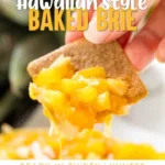 Brie Horneado Estilo Hawaiano servido con frutas y nueces