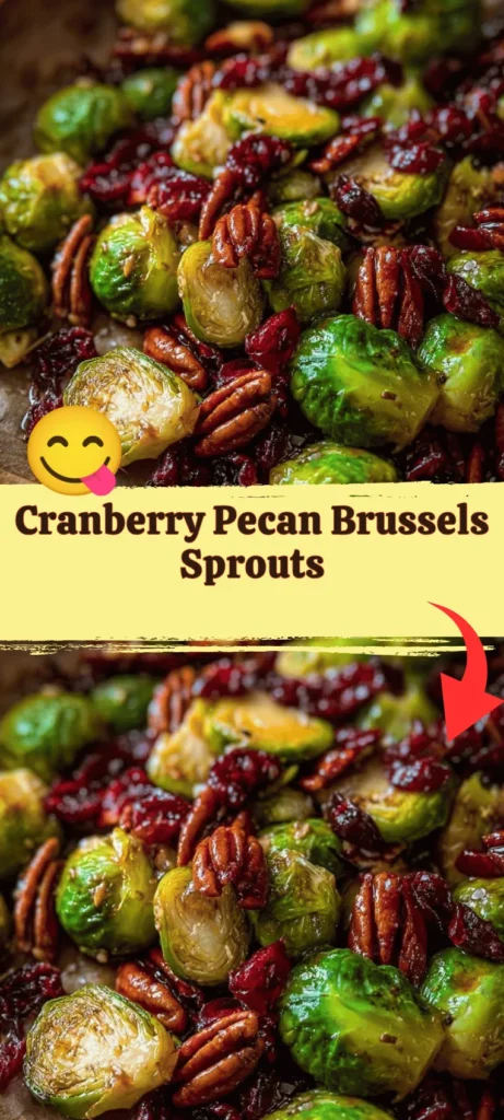 Cranberry Pecan Brussels Sprouts dish with nuts and cranberries