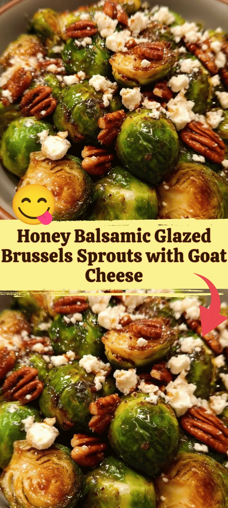 Honey Balsamic Glazed Brussels Sprouts topped with creamy Goat Cheese
