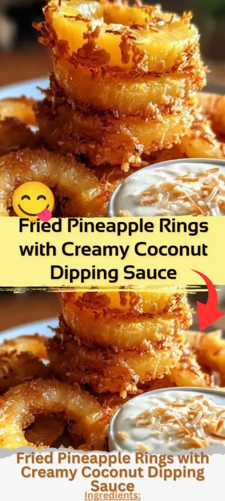 Fried pineapple rings served with a creamy coconut dipping sauce