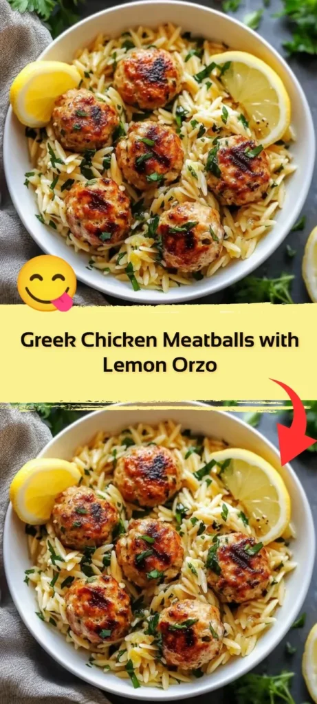 Delicious Greek Chicken Meatballs with Lemon Orzo served in a bowl