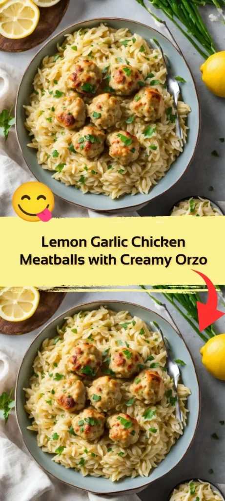 Lemon garlic chicken meatballs served over creamy orzo in a plate