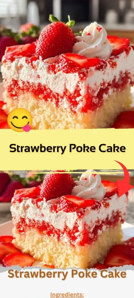 Delicious strawberry poke cake topped with whipped cream and fresh strawberries