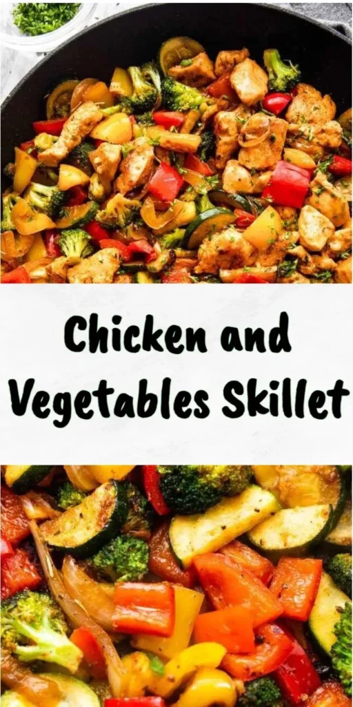 Healthy Chicken and Vegetables Skillet recipe for a quick weeknight meal.