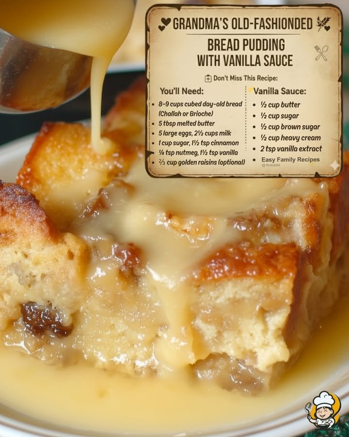 Grandma’s Old-Fashioned Bread Pudding with Vanilla Sauce