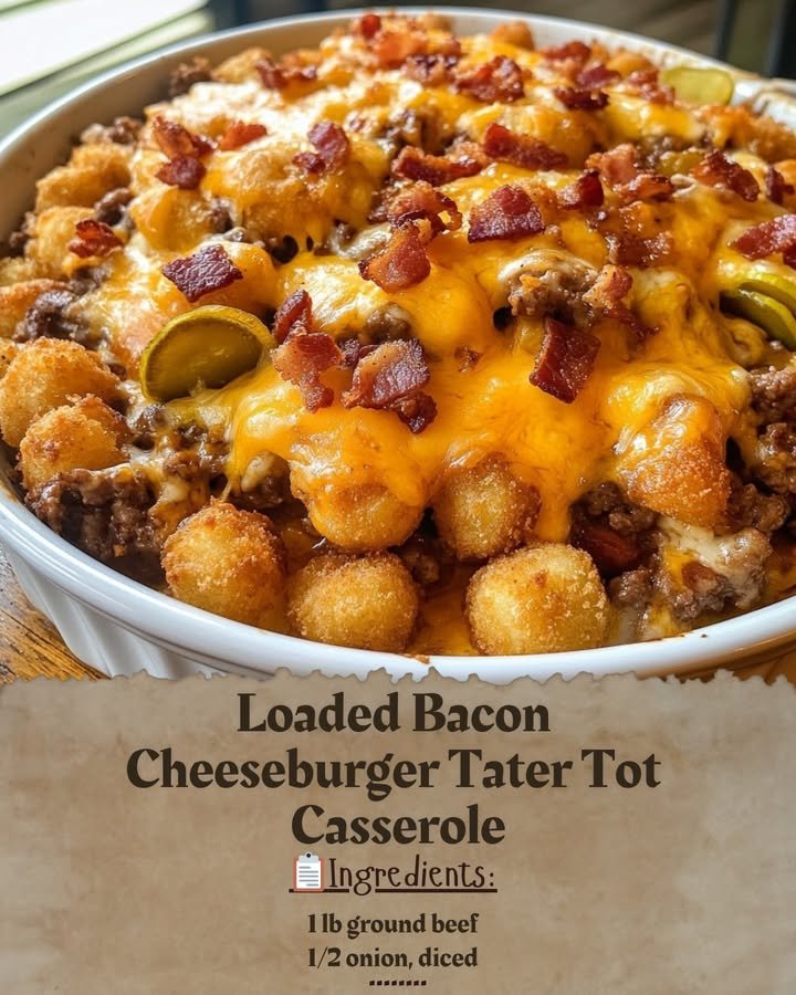Loaded Bacon Cheeseburger Tater Tot Casserole